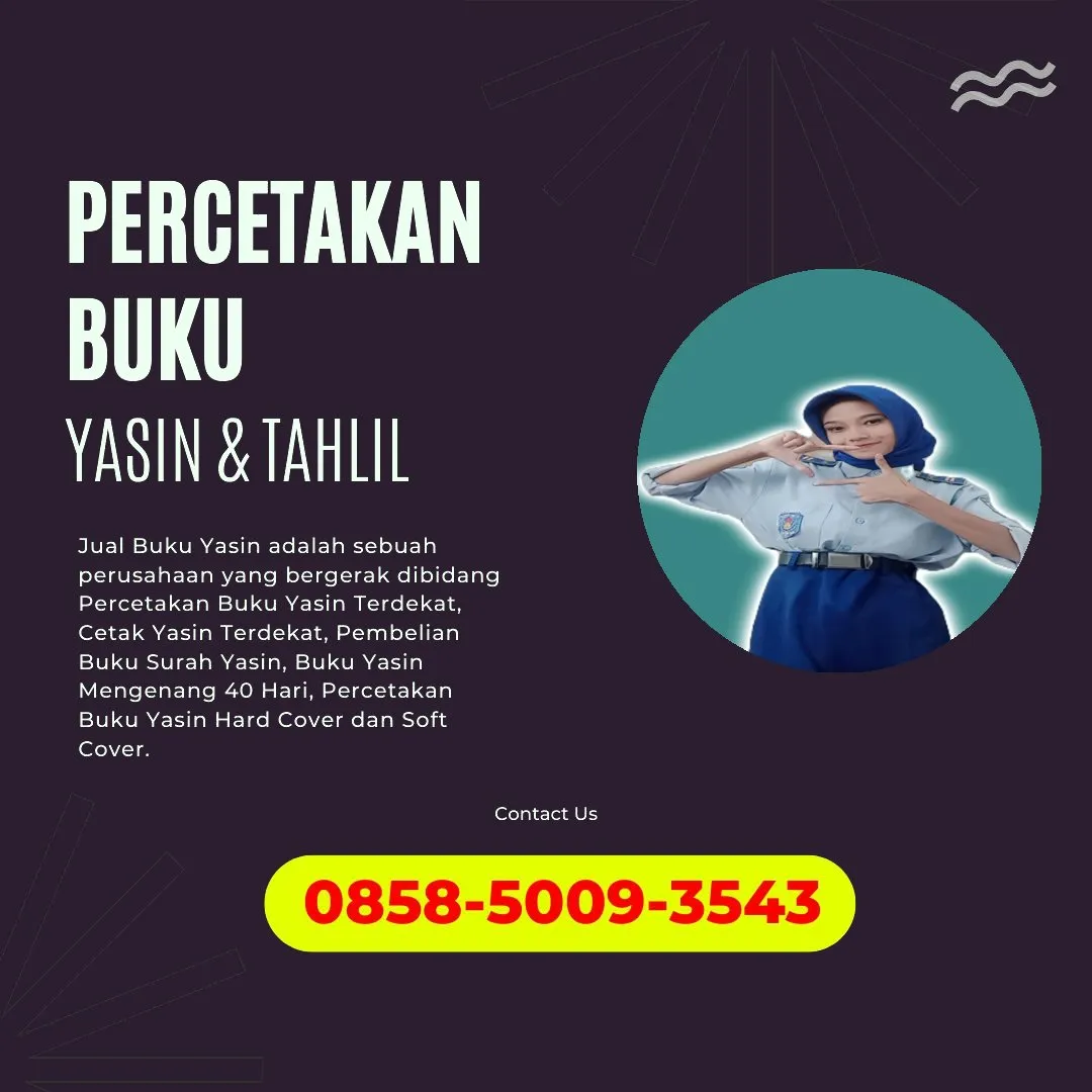 0858-5009-3543 (WA) Jasa Cetak Buku Yasin Cakung, Tempat Cetak Buku Yasin di Cakung, Cetak Buku Yasin Custom Cakung, Cetak Buku Yasin Murah Cakung, Buku Yasin dan Tahlil Cakung, Cetak Buku Yasin Terdekat Cakung, Jual Buku Yasin di Cakung