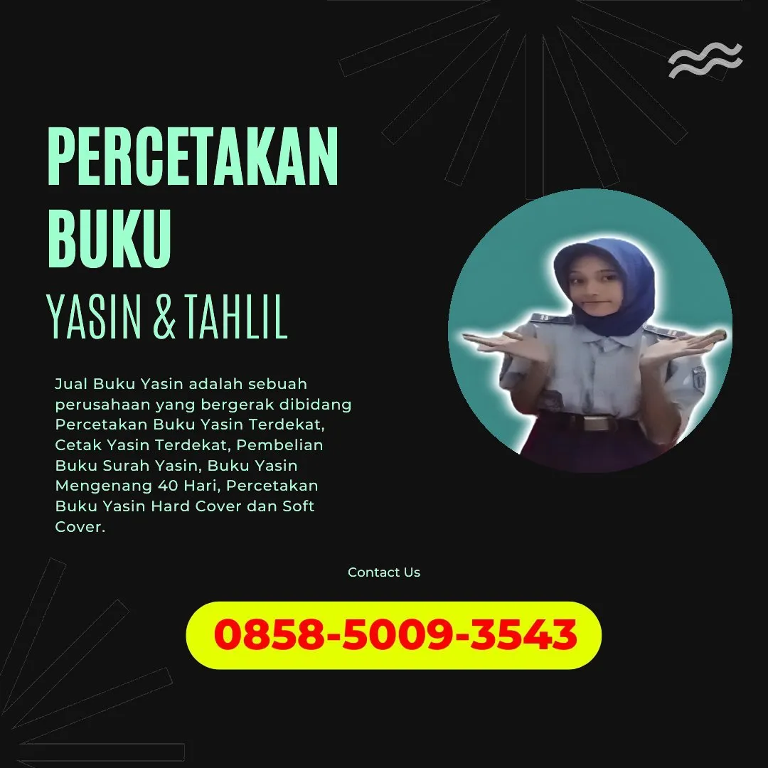 0858-5009-3543 (WA) Jasa Cetak Buku Yasin Tigaraksa, Tempat Cetak Buku Yasin di Tigaraksa, Cetak Buku Yasin Custom Tigaraksa, Cetak Buku Yasin Murah Tigaraksa, Buku Yasin dan Tahlil Tigaraksa, Cetak Buku Yasin Terdekat Tigaraksa, Jual Buku Yasin di Tigaraksa