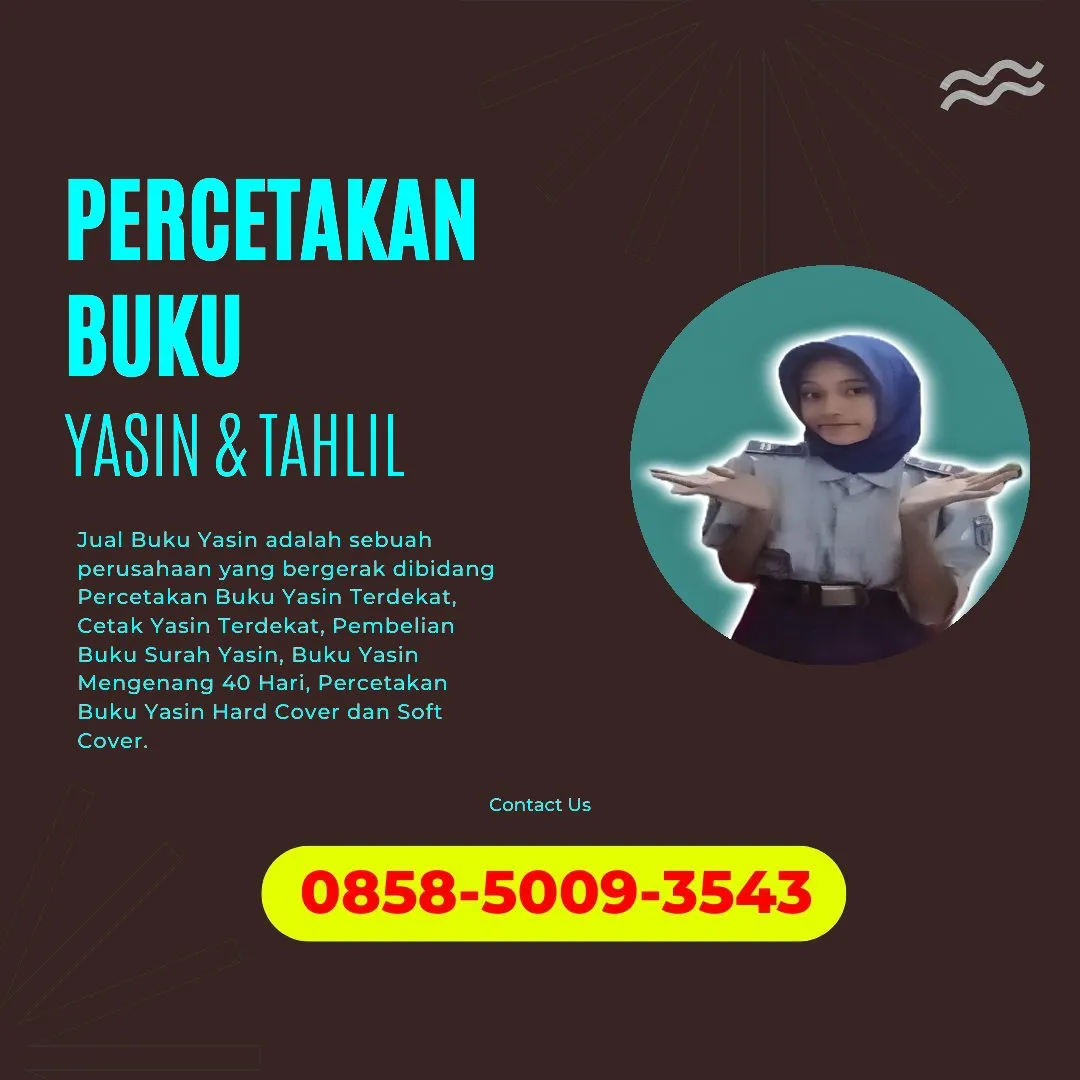 0858-5009-3543 (WA) Jasa Cetak Buku Yasin Klungkung Bali, Tempat Cetak Buku Yasin di Klungkung Bali, Cetak Buku Yasin Custom Klungkung Bali, Cetak Buku Yasin Murah Klungkung Bali, Buku Yasin dan Tahlil Klungkung Bali, Cetak Buku Yasin Terdekat Klungkung Bali, Jual Buku Yasin di Klungkung Bali