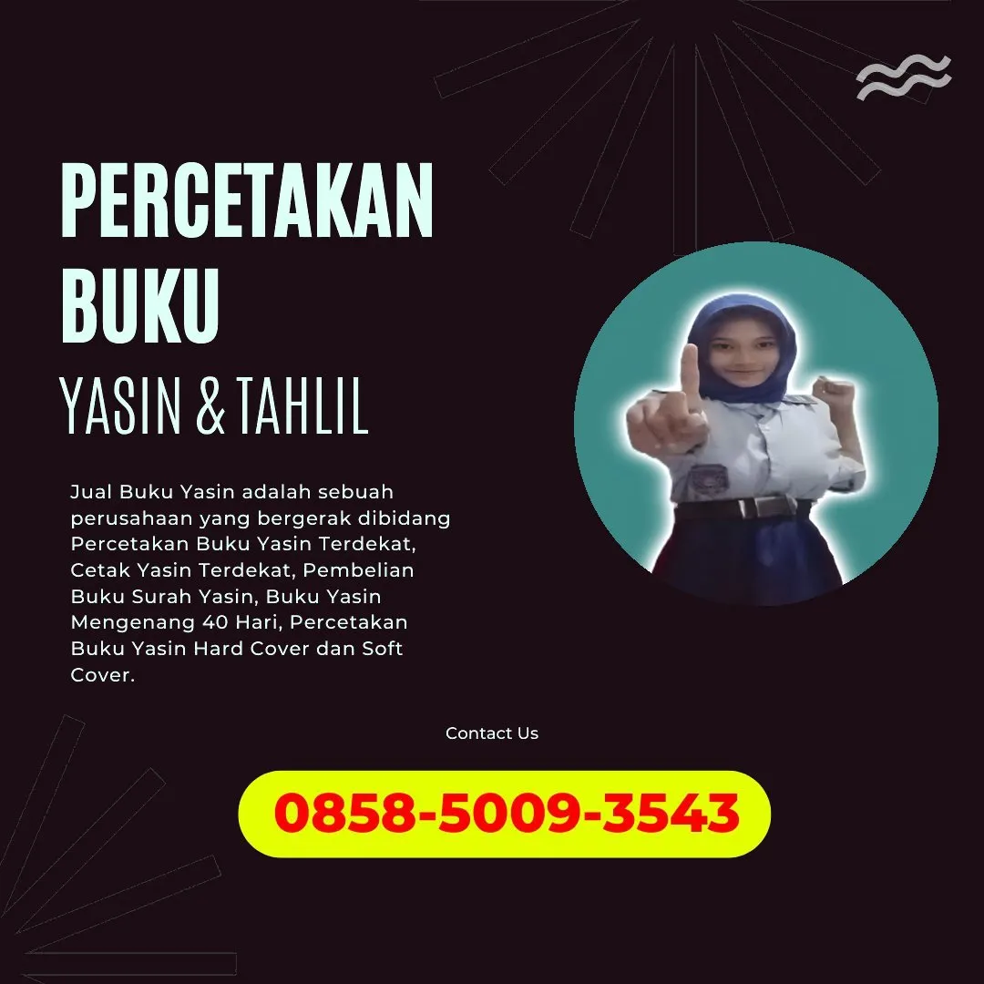 0858-5009-3543 (WA) Jasa Cetak Buku Yasin Mojokerto, Tempat Cetak Buku Yasin di Mojokerto, Cetak Buku Yasin Custom Mojokerto, Cetak Buku Yasin Murah Mojokerto, Buku Yasin dan Tahlil Mojokerto, Cetak Buku Yasin Terdekat Mojokerto, Jual Buku Yasin di Mojokerto