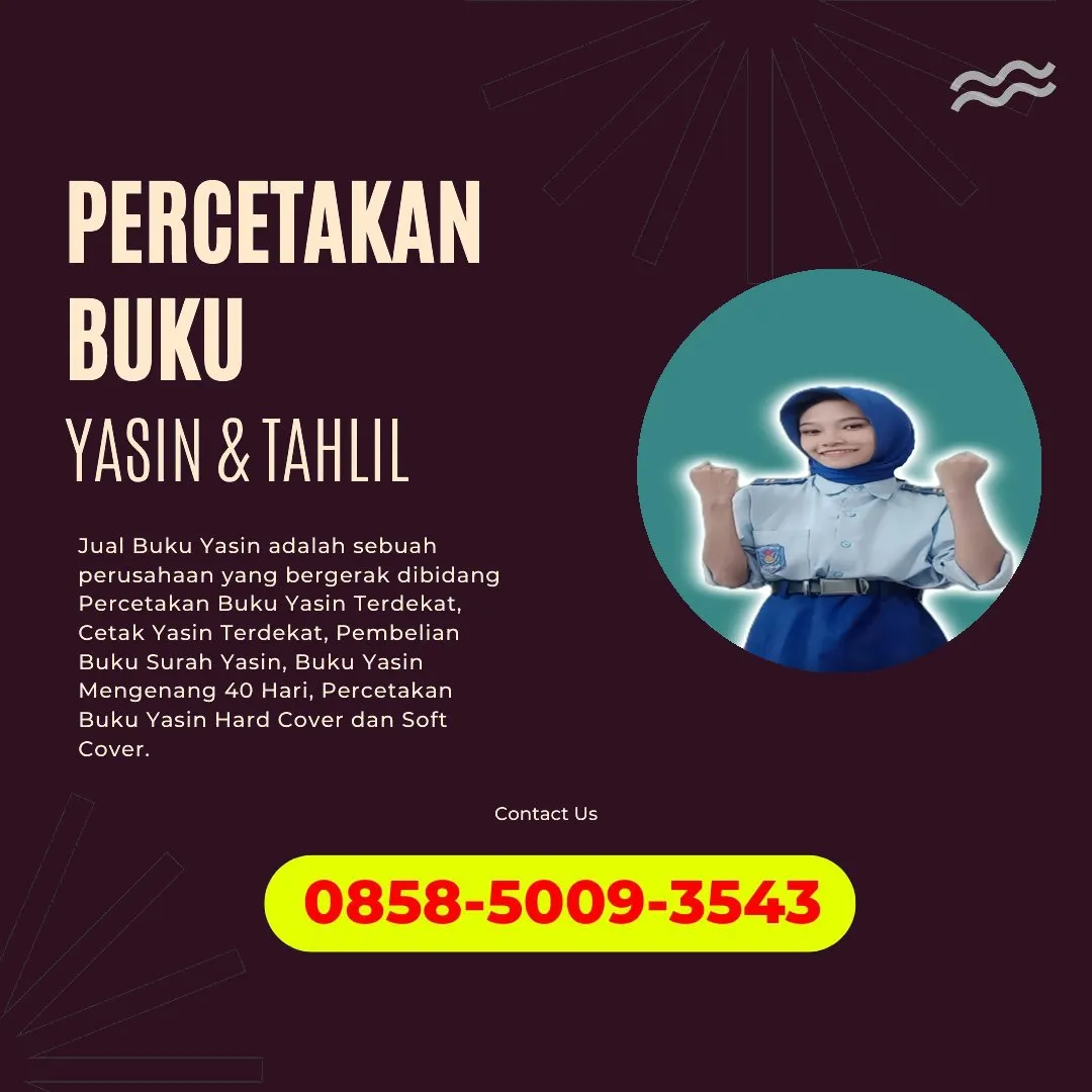 0858-5009-3543 (WA) Jasa Cetak Buku Yasin Jambi, Tempat Cetak Buku Yasin di Jambi, Cetak Buku Yasin Custom Jambi, Cetak Buku Yasin Murah Jambi, Buku Yasin dan Tahlil Jambi, Cetak Buku Yasin Terdekat Jambi, Jual Buku Yasin di Jambi