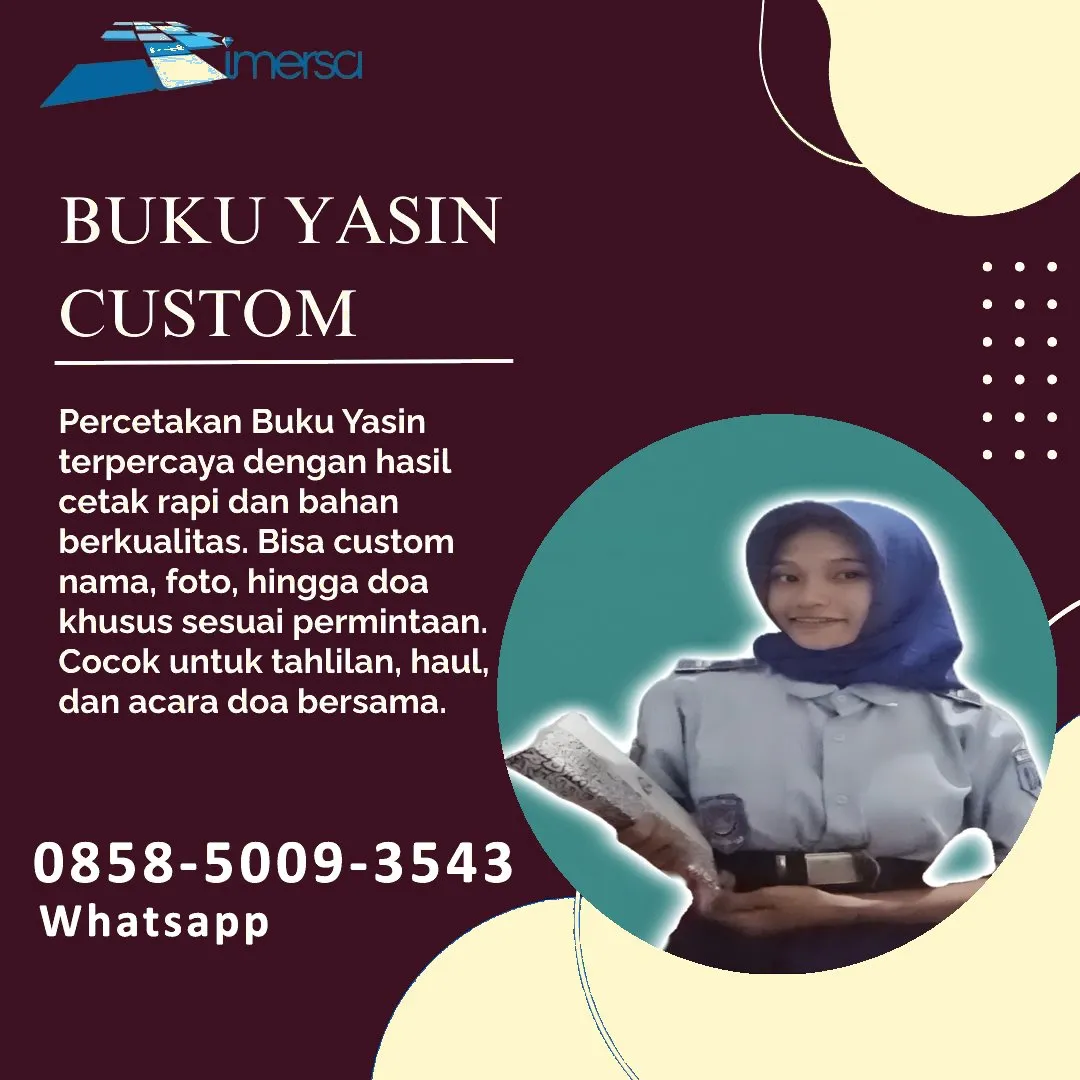 0858-5009-3543 (WA) Jasa Cetak Buku Yasin Hulu Sungai Tengah, Tempat Cetak Buku Yasin di Hulu Sungai Tengah, Cetak Buku Yasin Custom Hulu Sungai Tengah, Cetak Buku Yasin Murah Hulu Sungai Tengah, Buku Yasin dan Tahlil Hulu Sungai Tengah, Cetak Buku Yasin Terdekat Hulu Sungai Tengah, Jual Buku Yasin di Hulu Sungai Tengah