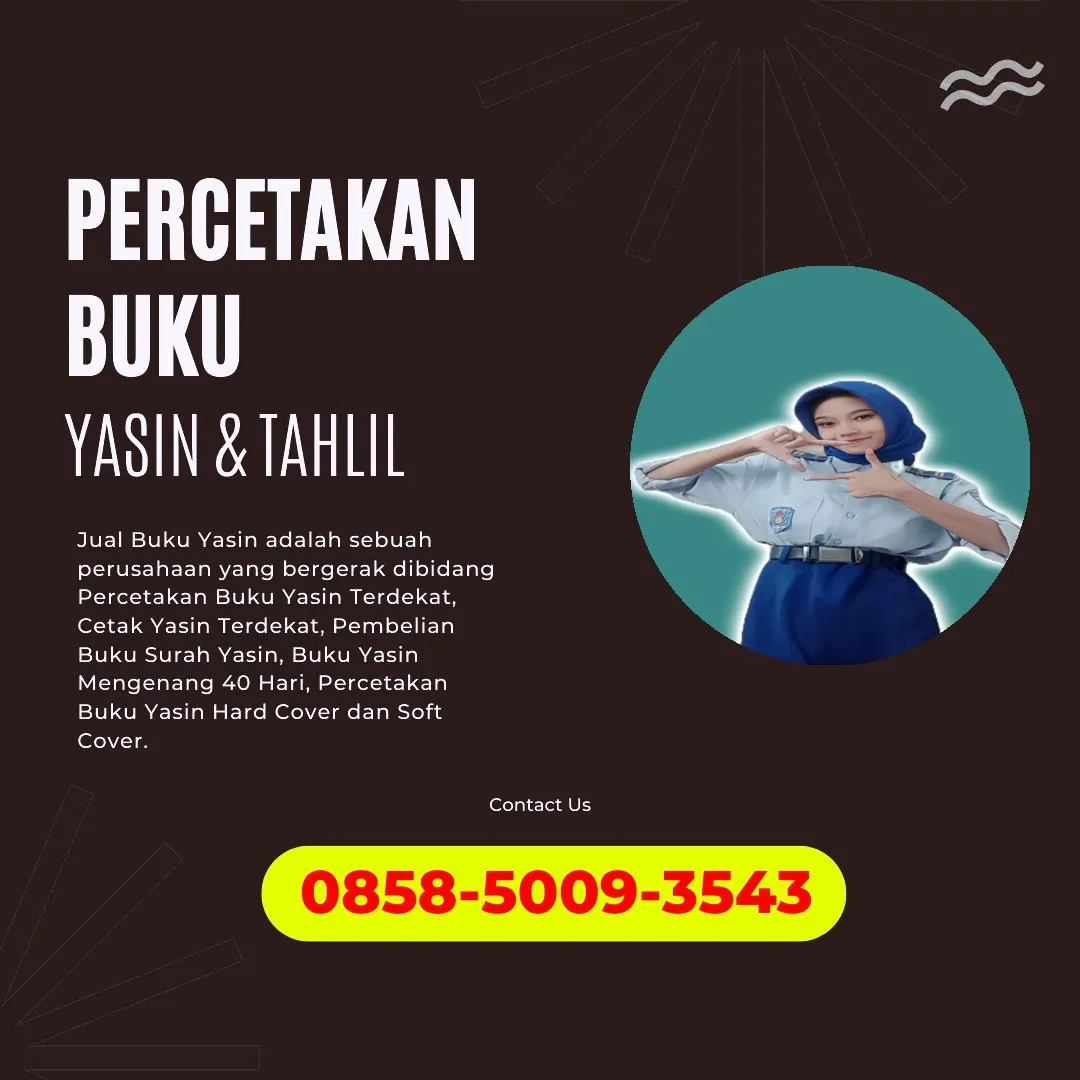 0858-5009-3543 (WA) Jasa Cetak Buku Yasin Barito Utara, Tempat Cetak Buku Yasin di Barito Utara, Cetak Buku Yasin Custom Barito Utara, Cetak Buku Yasin Murah Barito Utara, Buku Yasin dan Tahlil Barito Utara, Cetak Buku Yasin Terdekat Barito Utara, Jual Buku Yasin di Barito Utara