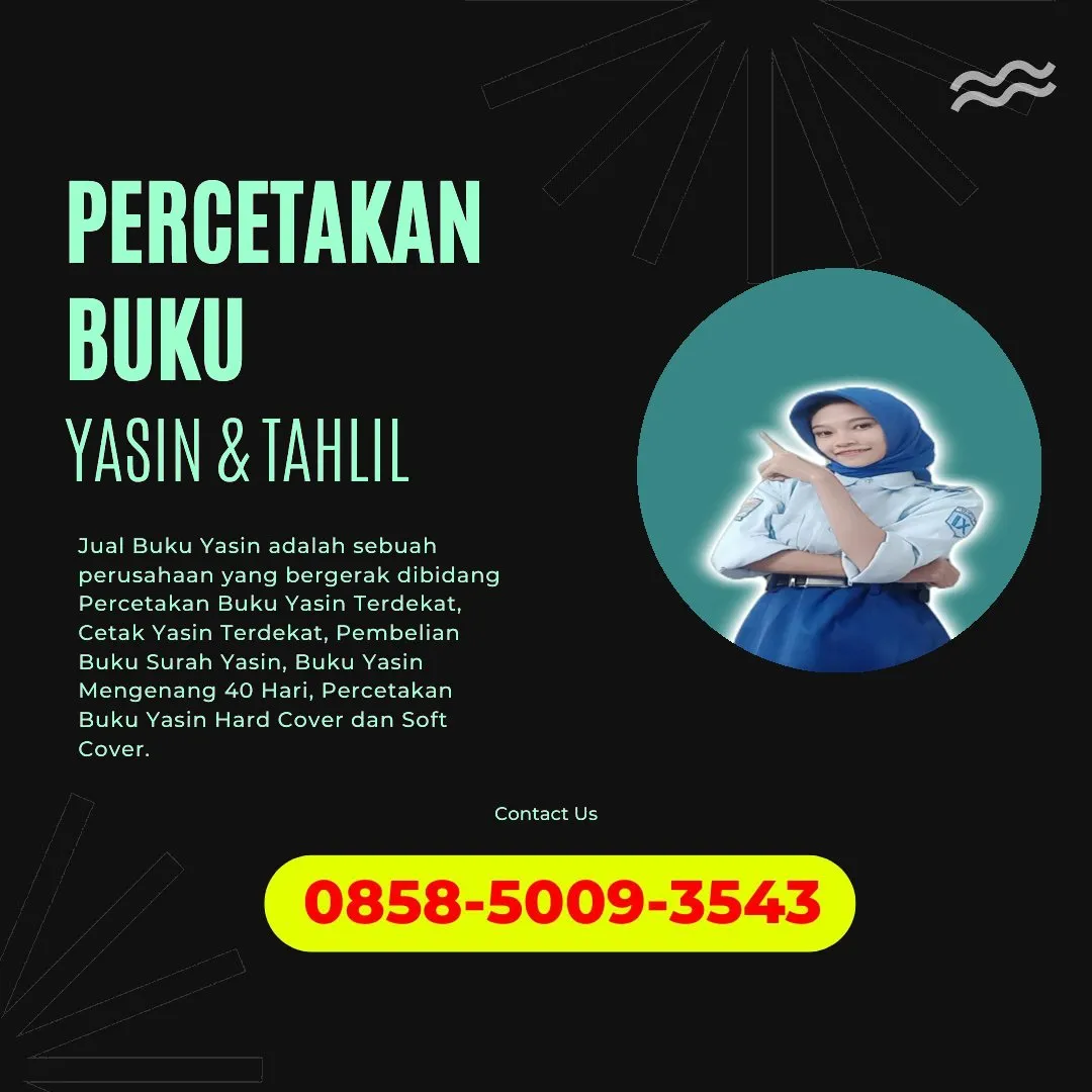 0858-5009-3543 (WA) Jasa Cetak Buku Yasin Katingan, Tempat Cetak Buku Yasin di Katingan, Cetak Buku Yasin Custom Katingan, Cetak Buku Yasin Murah Katingan, Buku Yasin dan Tahlil Katingan, Cetak Buku Yasin Terdekat Katingan, Jual Buku Yasin di Katingan