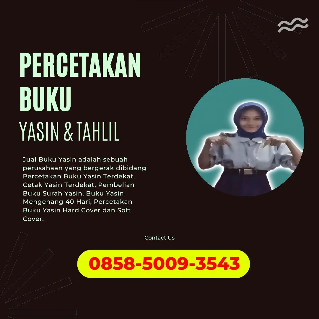 0858-5009-3543 (WA) Jasa Cetak Buku Yasin Pamekasan, Tempat Cetak Buku Yasin di Pamekasan, Cetak Buku Yasin Custom Pamekasan, Cetak Buku Yasin Murah Pamekasan, Buku Yasin dan Tahlil Pamekasan, Cetak Buku Yasin Terdekat Pamekasan, Jual Buku Yasin di Pamekasan