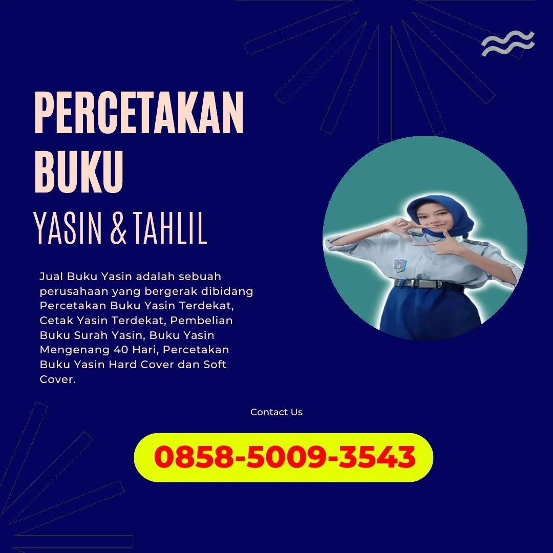 0858-5009-3543 (WA) Jasa Cetak Buku Yasin Sukamara, Tempat Cetak Buku Yasin di Sukamara, Cetak Buku Yasin Custom Sukamara, Cetak Buku Yasin Murah Sukamara, Buku Yasin dan Tahlil Sukamara, Cetak Buku Yasin Terdekat Sukamara, Jual Buku Yasin di Sukamara