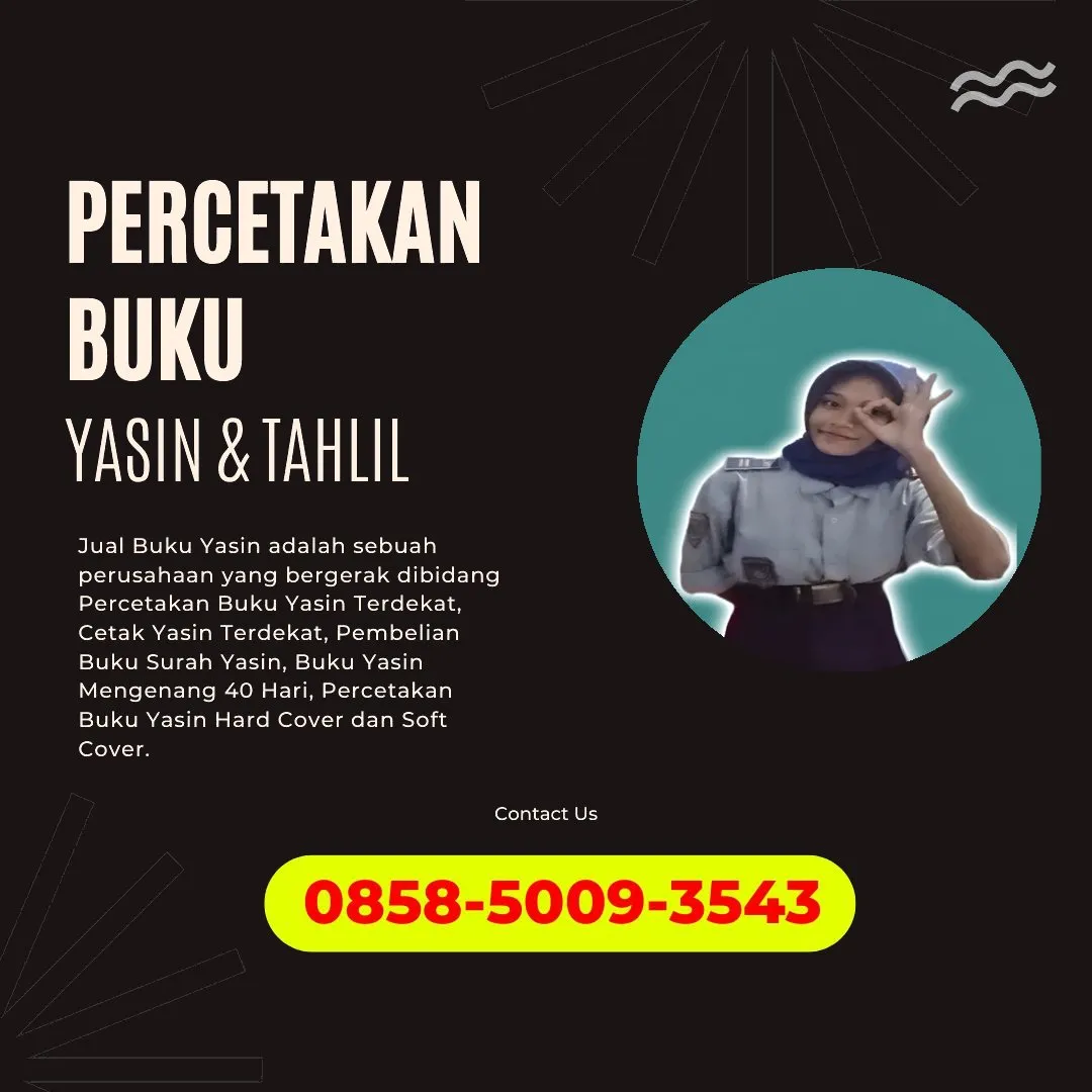 0858-5009-3543 (WA) Jasa Cetak Buku Yasin Palangka Raya, Tempat Cetak Buku Yasin di Palangka Raya, Cetak Buku Yasin Custom Palangka Raya, Cetak Buku Yasin Murah Palangka Raya, Buku Yasin dan Tahlil Palangka Raya, Cetak Buku Yasin Terdekat Palangka Raya, Jual Buku Yasin di Palangka Raya
