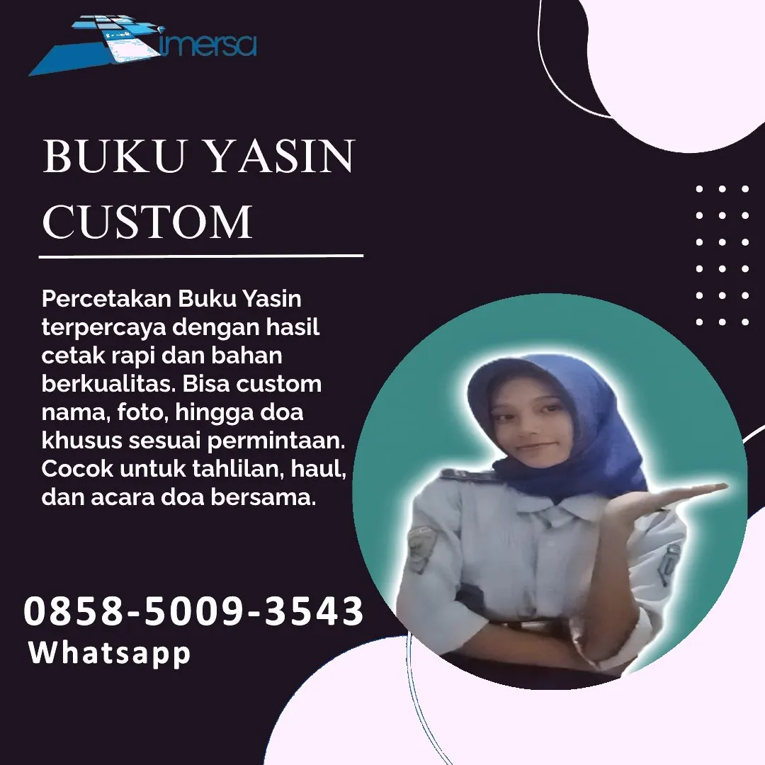 0858-5009-3543 (WA) Jasa Cetak Buku Yasin Tana Tidung, Tempat Cetak Buku Yasin di Tana Tidung, Cetak Buku Yasin Custom Tana Tidung, Cetak Buku Yasin Murah Tana Tidung, Buku Yasin dan Tahlil Tana Tidung, Cetak Buku Yasin Terdekat Tana Tidung, Jual Buku Yasin di Tana Tidung