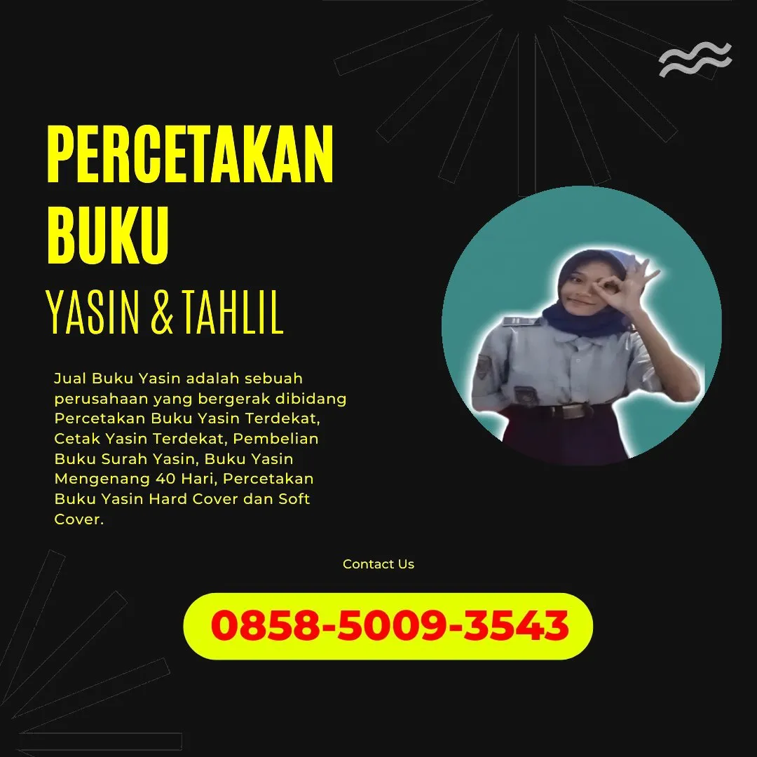 0858-5009-3543 (WA) Jasa Cetak Buku Yasin Pulau Morotai, Tempat Cetak Buku Yasin di Pulau Morotai, Cetak Buku Yasin Custom Pulau Morotai, Cetak Buku Yasin Murah Pulau Morotai, Buku Yasin dan Tahlil Pulau Morotai, Cetak Buku Yasin Terdekat Pulau Morotai, Jual Buku Yasin di Pulau Morotai
