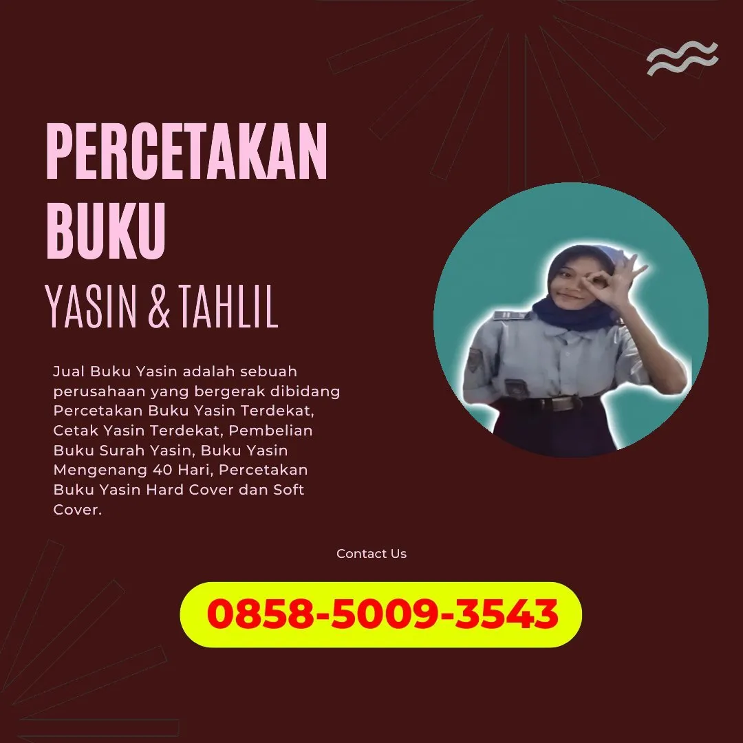 0858-5009-3543 (WA) Jasa Cetak Buku Yasin Lombok Barat, Tempat Cetak Buku Yasin di Lombok Barat, Cetak Buku Yasin Custom Lombok Barat, Cetak Buku Yasin Murah Lombok Barat, Buku Yasin dan Tahlil Lombok Barat, Cetak Buku Yasin Terdekat Lombok Barat, Jual Buku Yasin di Lombok Barat