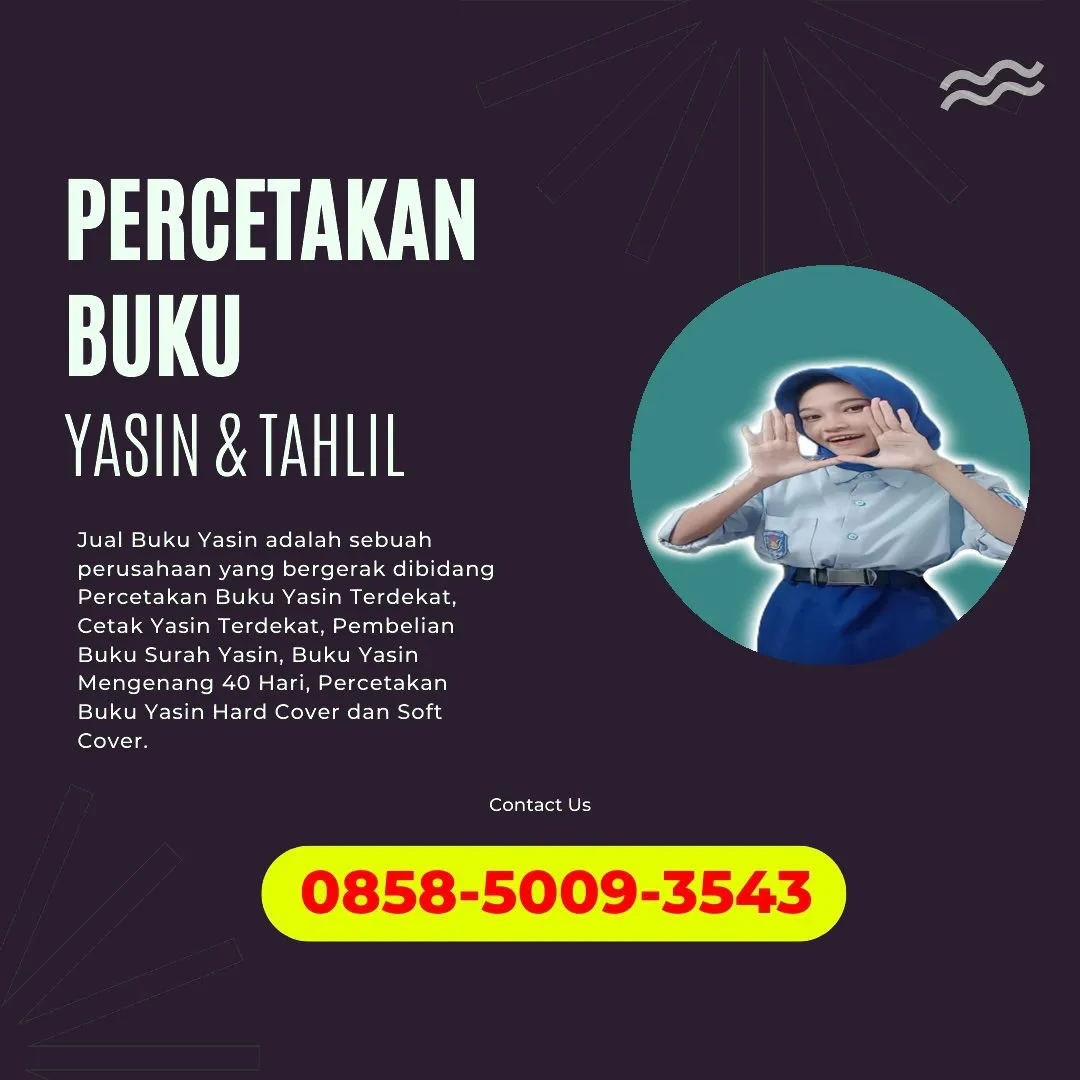 0858-5009-3543 (WA) Jasa Cetak Buku Yasin Sumbawa, Tempat Cetak Buku Yasin di Sumbawa, Cetak Buku Yasin Custom Sumbawa, Cetak Buku Yasin Murah Sumbawa, Buku Yasin dan Tahlil Sumbawa, Cetak Buku Yasin Terdekat Sumbawa, Jual Buku Yasin di Sumbawa
