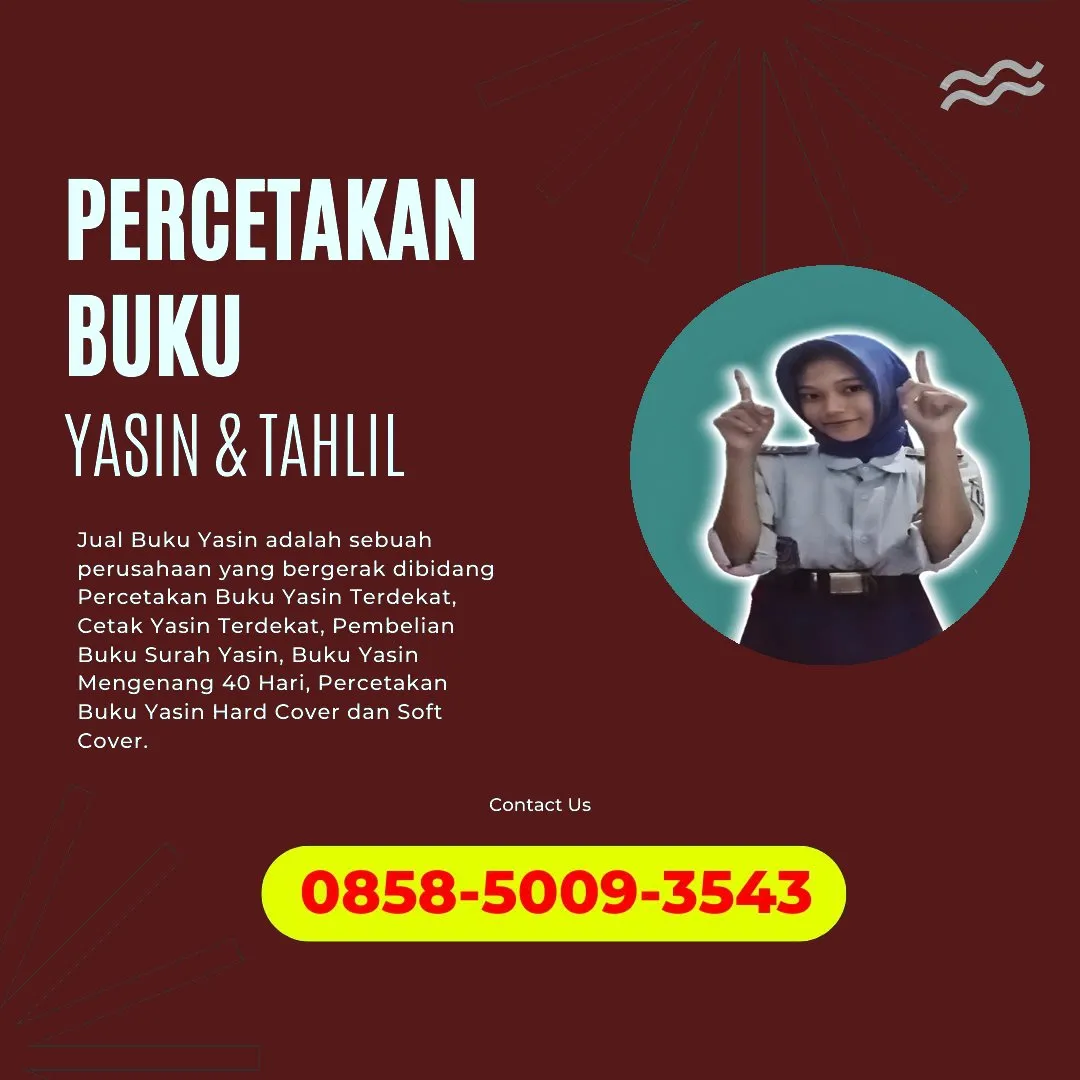 0858-5009-3543 (WA) Jasa Cetak Buku Yasin Mataram, Tempat Cetak Buku Yasin di Mataram, Cetak Buku Yasin Custom Mataram, Cetak Buku Yasin Murah Mataram, Buku Yasin dan Tahlil Mataram, Cetak Buku Yasin Terdekat Mataram, Jual Buku Yasin di Mataram