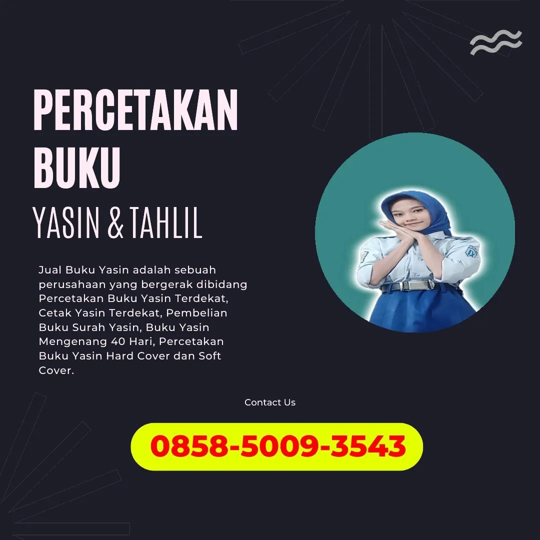 0858-5009-3543 (WA) Jasa Cetak Buku Yasin Manggarai, Tempat Cetak Buku Yasin di Manggarai, Cetak Buku Yasin Custom Manggarai, Cetak Buku Yasin Murah Manggarai, Buku Yasin dan Tahlil Manggarai, Cetak Buku Yasin Terdekat Manggarai, Jual Buku Yasin di Manggarai