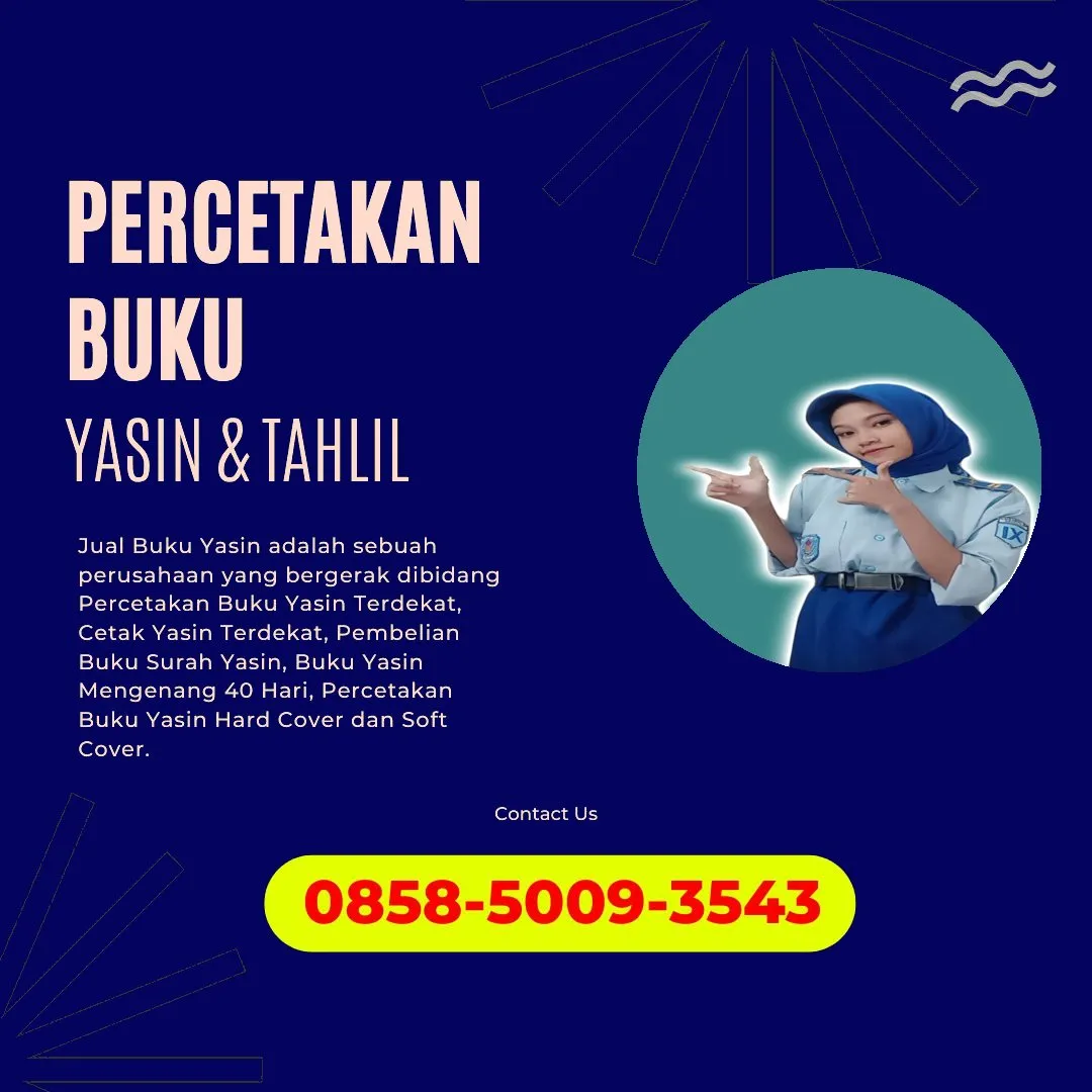 0858-5009-3543 (WA) Jasa Cetak Buku Yasin Deiyai, Tempat Cetak Buku Yasin di Deiyai, Cetak Buku Yasin Custom Deiyai, Cetak Buku Yasin Murah Deiyai, Buku Yasin dan Tahlil Deiyai, Cetak Buku Yasin Terdekat Deiyai, Jual Buku Yasin di Deiyai