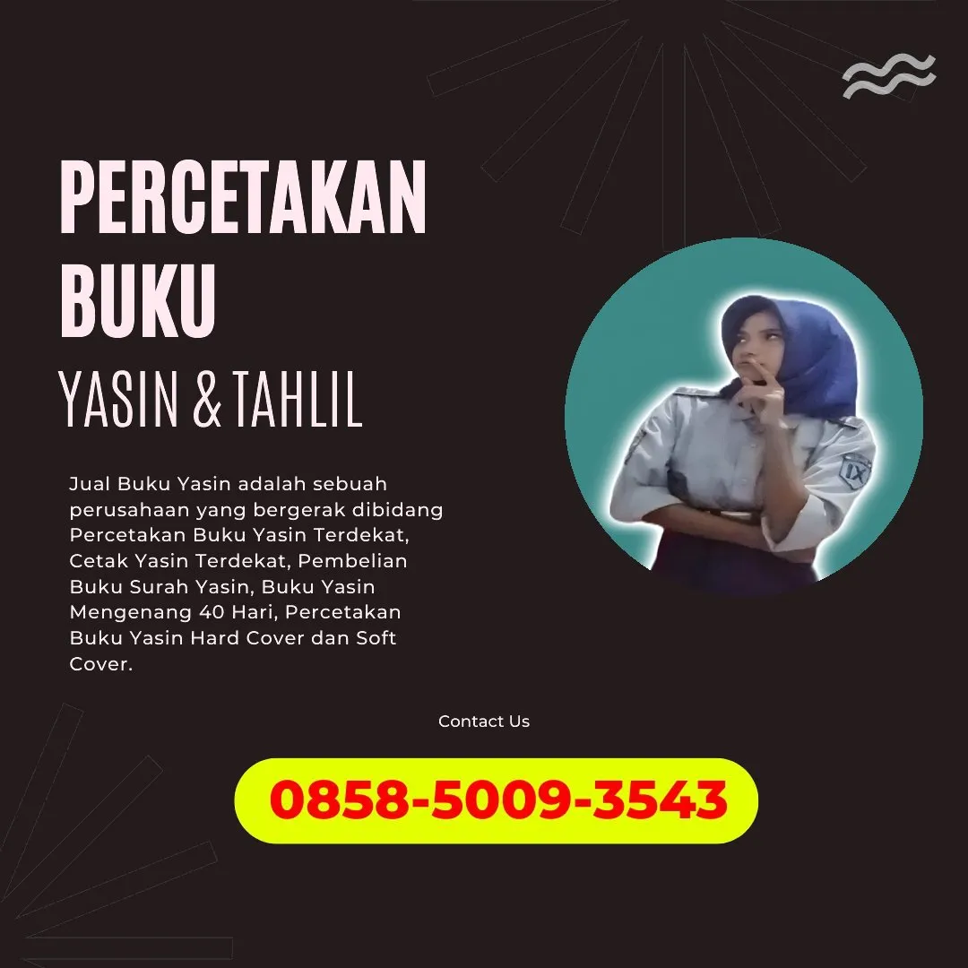 0858-5009-3543 (WA) Jasa Cetak Buku Yasin Jayapura, Tempat Cetak Buku Yasin di Jayapura, Cetak Buku Yasin Custom Jayapura, Cetak Buku Yasin Murah Jayapura, Buku Yasin dan Tahlil Jayapura, Cetak Buku Yasin Terdekat Jayapura, Jual Buku Yasin di Jayapura