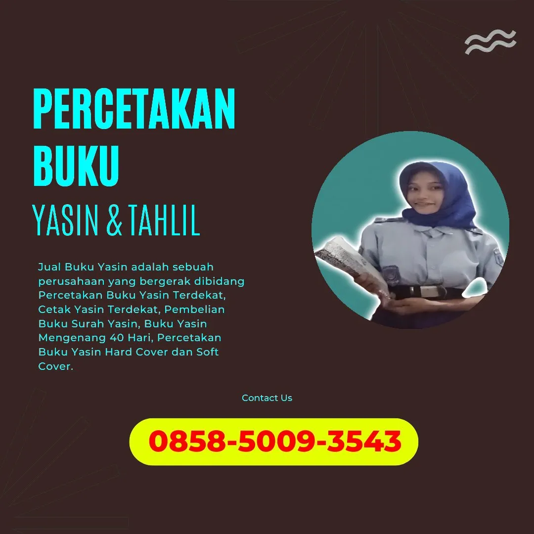 0858-5009-3543 (WA) Jasa Cetak Buku Yasin Nabire, Tempat Cetak Buku Yasin di Nabire, Cetak Buku Yasin Custom Nabire, Cetak Buku Yasin Murah Nabire, Buku Yasin dan Tahlil Nabire, Cetak Buku Yasin Terdekat Nabire, Jual Buku Yasin di Nabire