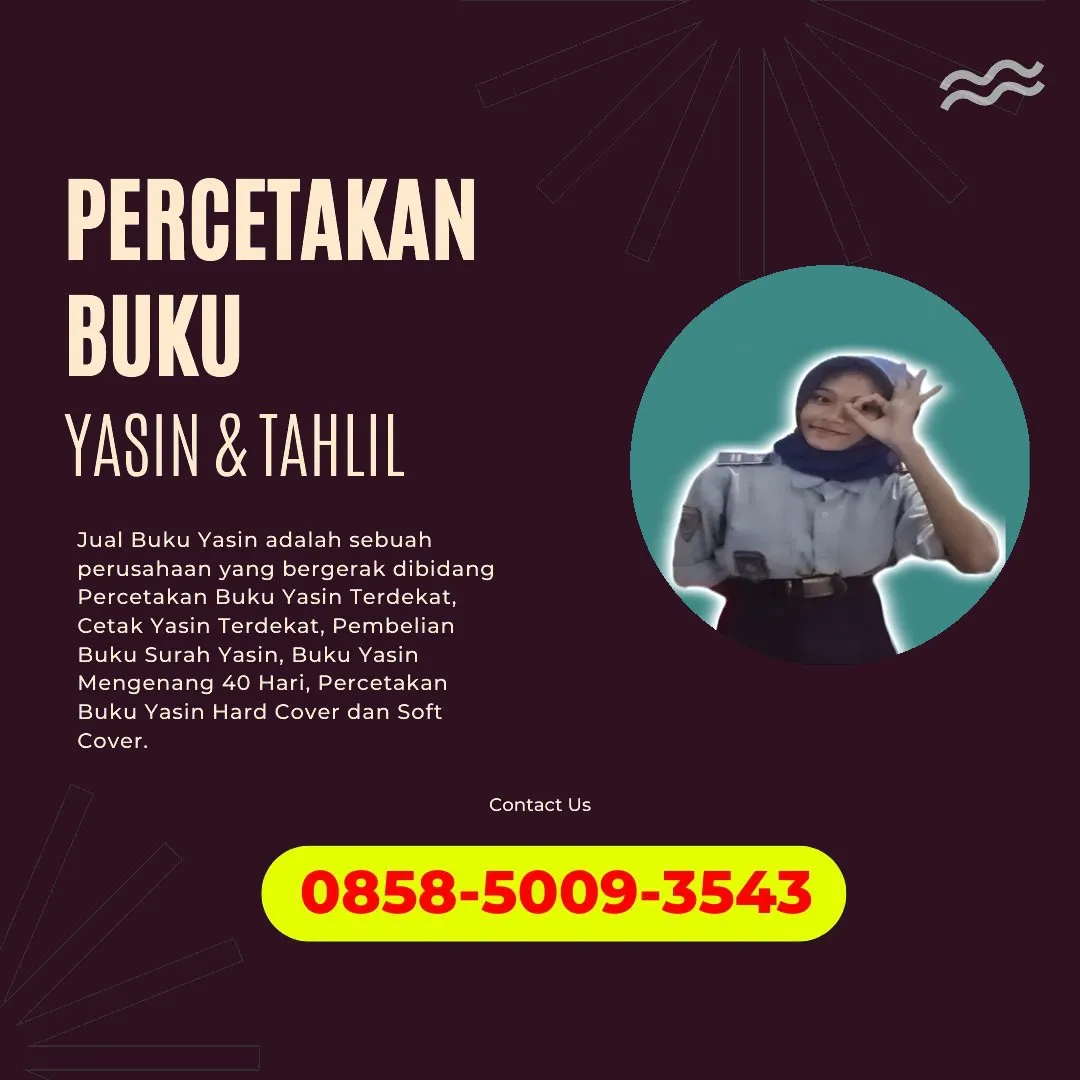 0858-5009-3543 (WA) Jasa Cetak Buku Yasin Raja Ampat, Tempat Cetak Buku Yasin di Raja Ampat, Cetak Buku Yasin Custom Raja Ampat, Cetak Buku Yasin Murah Raja Ampat, Buku Yasin dan Tahlil Raja Ampat, Cetak Buku Yasin Terdekat Raja Ampat, Jual Buku Yasin di Raja Ampat