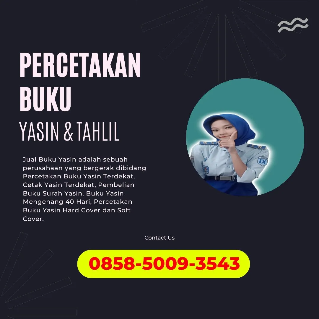 0858-5009-3543 (WA) Jasa Cetak Buku Yasin Boyolali, Tempat Cetak Buku Yasin di Boyolali, Cetak Buku Yasin Custom Boyolali, Cetak Buku Yasin Murah Boyolali, Buku Yasin dan Tahlil Boyolali, Cetak Buku Yasin Terdekat Boyolali, Jual Buku Yasin di Boyolali