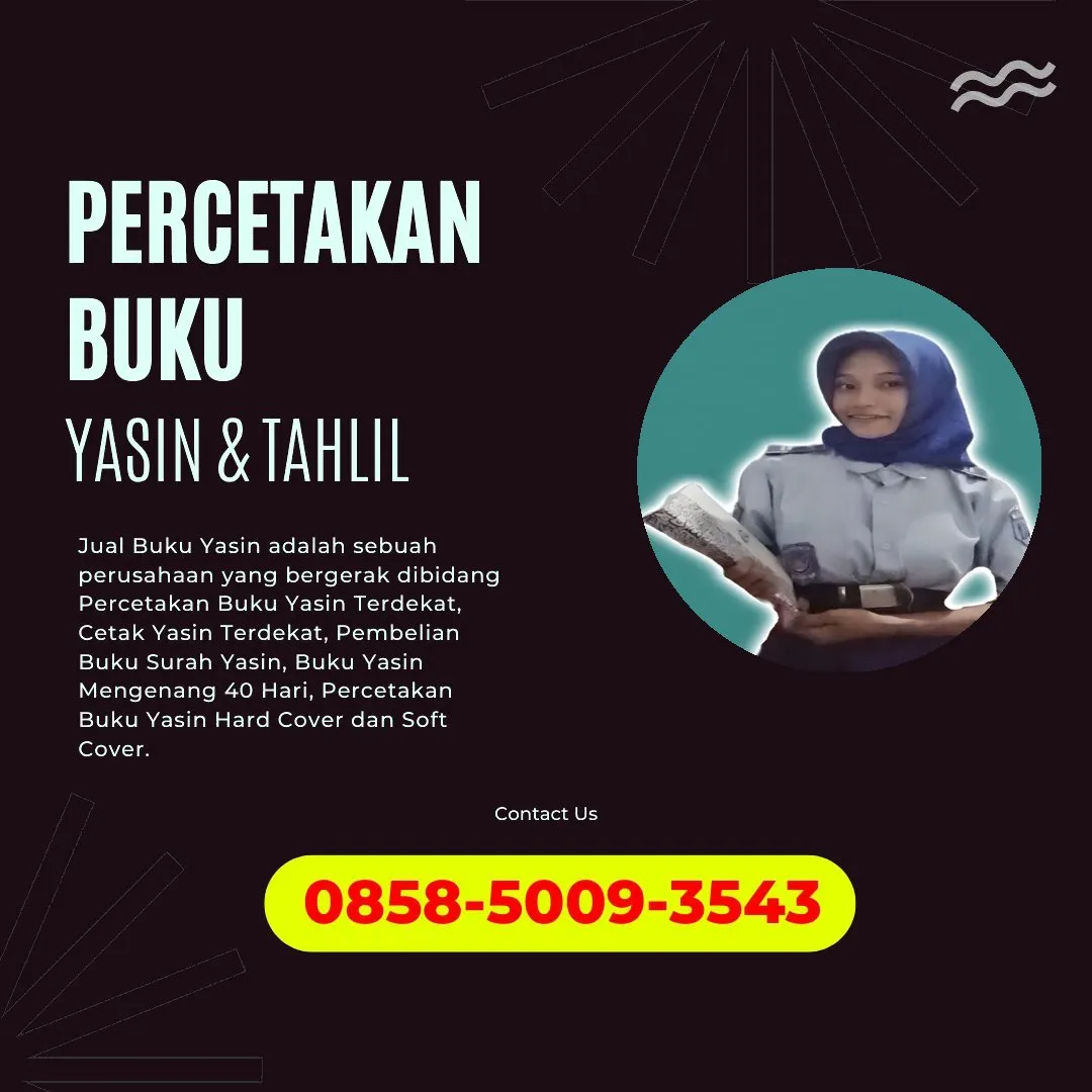 0858-5009-3543 (WA) Jasa Cetak Buku Yasin Enrekang, Tempat Cetak Buku Yasin di Enrekang, Cetak Buku Yasin Custom Enrekang, Cetak Buku Yasin Murah Enrekang, Buku Yasin dan Tahlil Enrekang, Cetak Buku Yasin Terdekat Enrekang, Jual Buku Yasin di Enrekang