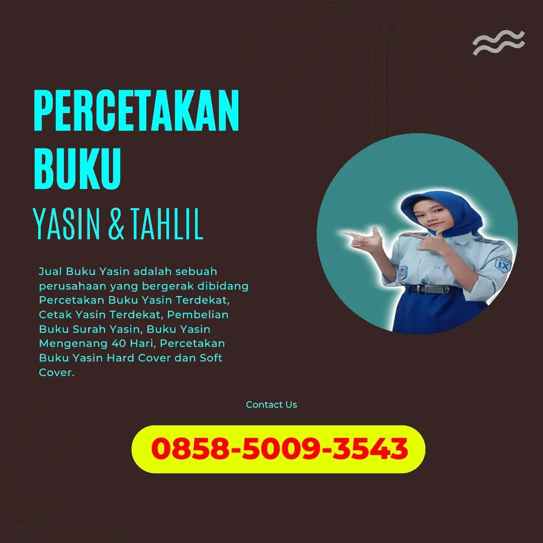 0858-5009-3543 (WA) Jasa Cetak Buku Yasin Toraja Utara, Tempat Cetak Buku Yasin di Toraja Utara, Cetak Buku Yasin Custom Toraja Utara, Cetak Buku Yasin Murah Toraja Utara, Buku Yasin dan Tahlil Toraja Utara, Cetak Buku Yasin Terdekat Toraja Utara, Jual Buku Yasin di Toraja Utara