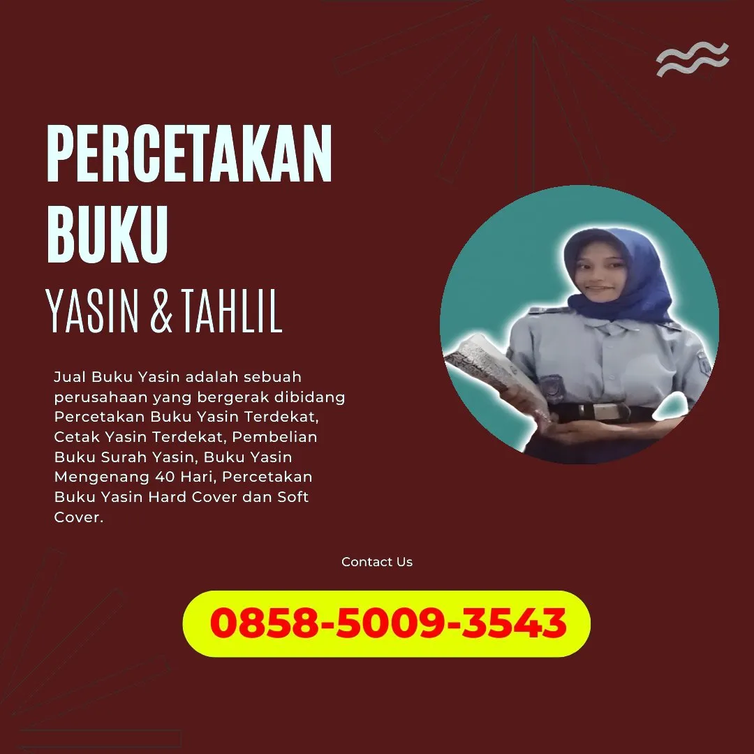0858-5009-3543 (WA) Jasa Cetak Buku Yasin Banggai, Tempat Cetak Buku Yasin di Banggai, Cetak Buku Yasin Custom Banggai, Cetak Buku Yasin Murah Banggai, Buku Yasin dan Tahlil Banggai, Cetak Buku Yasin Terdekat Banggai, Jual Buku Yasin di Banggai