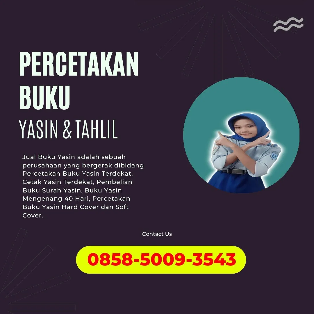 0858-5009-3543 (WA) Jasa Cetak Buku Yasin Poso, Tempat Cetak Buku Yasin di Poso, Cetak Buku Yasin Custom Poso, Cetak Buku Yasin Murah Poso, Buku Yasin dan Tahlil Poso, Cetak Buku Yasin Terdekat Poso, Jual Buku Yasin di Poso