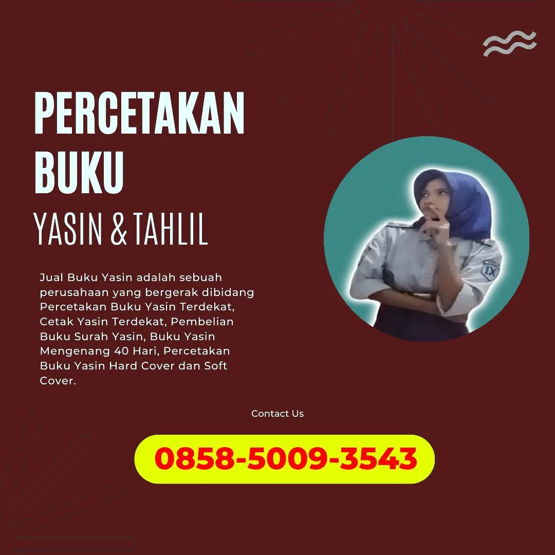 0858-5009-3543 (WA) Jasa Cetak Buku Yasin Bombana, Tempat Cetak Buku Yasin di Bombana, Cetak Buku Yasin Custom Bombana, Cetak Buku Yasin Murah Bombana, Buku Yasin dan Tahlil Bombana, Cetak Buku Yasin Terdekat Bombana, Jual Buku Yasin di Bombana