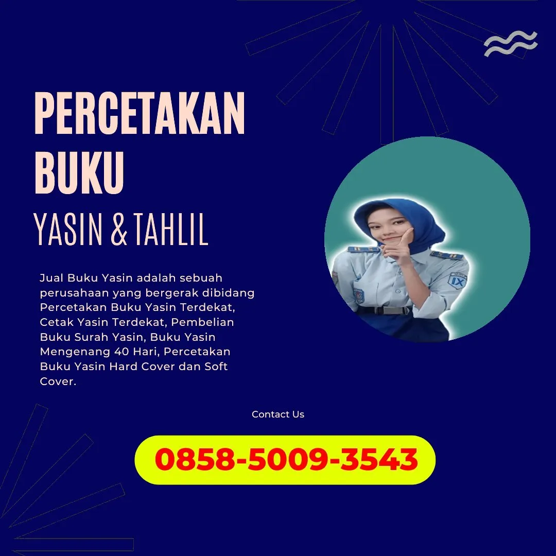 0858-5009-3543 (WA) Jasa Cetak Buku Yasin Buton Selatan, Tempat Cetak Buku Yasin di Buton Selatan, Cetak Buku Yasin Custom Buton Selatan, Cetak Buku Yasin Murah Buton Selatan, Buku Yasin dan Tahlil Buton Selatan, Cetak Buku Yasin Terdekat Buton Selatan, Jual Buku Yasin di Buton Selatan