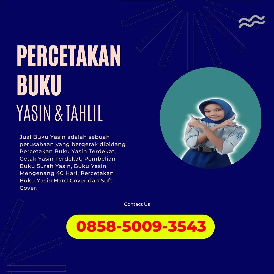 0858-5009-3543 (WA) Jasa Cetak Buku Yasin Kolaka Utara, Tempat Cetak Buku Yasin di Kolaka Utara, Cetak Buku Yasin Custom Kolaka Utara, Cetak Buku Yasin Murah Kolaka Utara, Buku Yasin dan Tahlil Kolaka Utara, Cetak Buku Yasin Terdekat Kolaka Utara, Jual Buku Yasin di Kolaka Utara