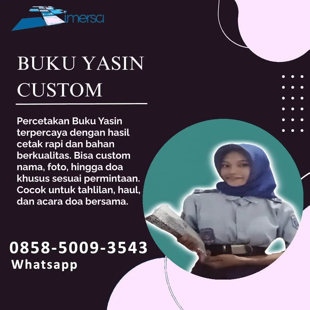 0858-5009-3543 (WA) Jasa Cetak Buku Yasin Muna, Tempat Cetak Buku Yasin di Muna, Cetak Buku Yasin Custom Muna, Cetak Buku Yasin Murah Muna, Buku Yasin dan Tahlil Muna, Cetak Buku Yasin Terdekat Muna, Jual Buku Yasin di Muna