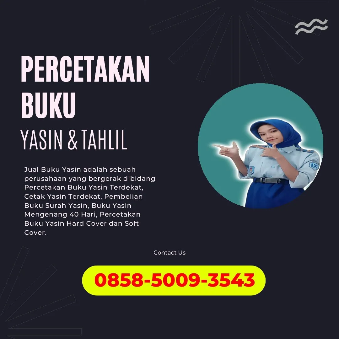 0858-5009-3543 (WA) Jasa Cetak Buku Yasin Bitung, Tempat Cetak Buku Yasin di Bitung, Cetak Buku Yasin Custom Bitung, Cetak Buku Yasin Murah Bitung, Buku Yasin dan Tahlil Bitung, Cetak Buku Yasin Terdekat Bitung, Jual Buku Yasin di Bitung