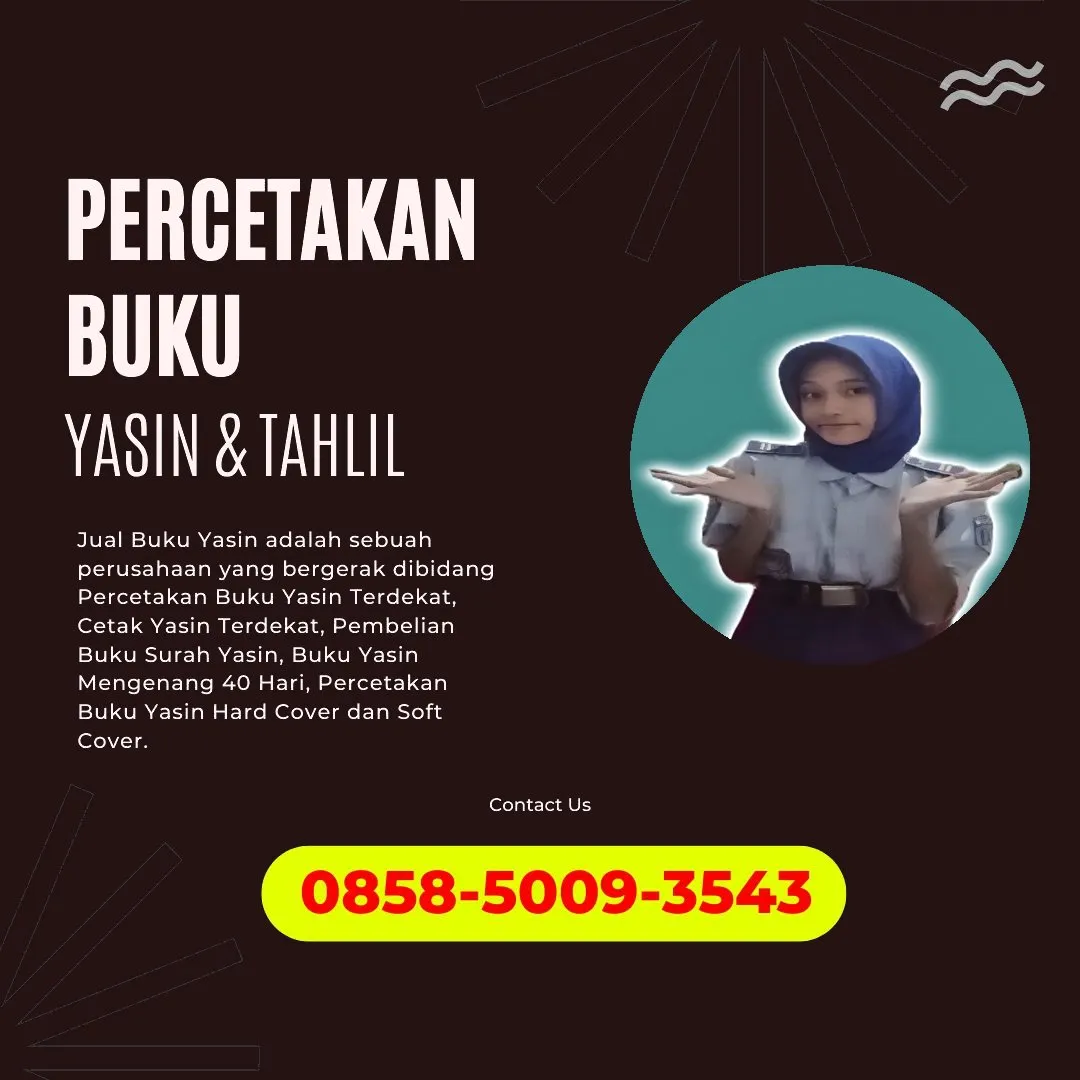 0858-5009-3543 (WA) Jasa Cetak Buku Yasin Musi Banyuasin, Tempat Cetak Buku Yasin di Musi Banyuasin, Cetak Buku Yasin Custom Musi Banyuasin, Cetak Buku Yasin Murah Musi Banyuasin, Buku Yasin dan Tahlil Musi Banyuasin, Cetak Buku Yasin Terdekat Musi Banyuasin, Jual Buku Yasin di Musi Banyuasin
