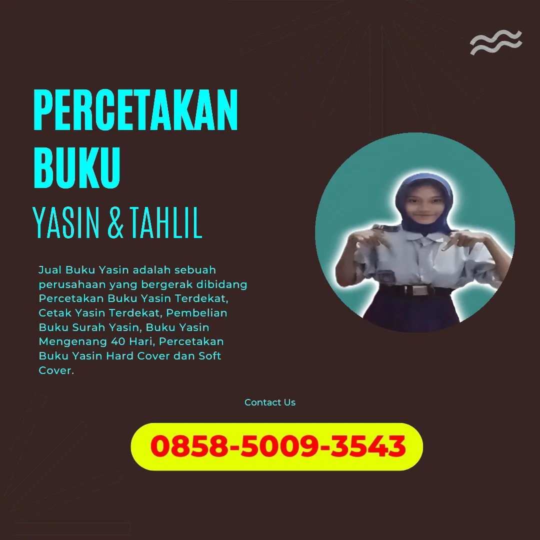 0858-5009-3543 (WA) Jasa Cetak Buku Yasin Ogan Komering Ulu Timur, Tempat Cetak Buku Yasin di Ogan Komering Ulu Timur, Cetak Buku Yasin Custom Ogan Komering Ulu Timur, Cetak Buku Yasin Murah Ogan Komering Ulu Timur, Buku Yasin dan Tahlil Ogan Komering Ulu Timur, Cetak Buku Yasin Terdekat Ogan Komering Ulu Timur, Jual Buku Yasin di Ogan Komering Ulu Timur