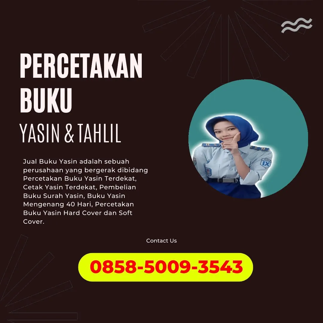 0858-5009-3543 (WA) Jasa Cetak Buku Yasin Asahan, Tempat Cetak Buku Yasin di Asahan, Cetak Buku Yasin Custom Asahan, Cetak Buku Yasin Murah Asahan, Buku Yasin dan Tahlil Asahan, Cetak Buku Yasin Terdekat Asahan, Jual Buku Yasin di Asahan