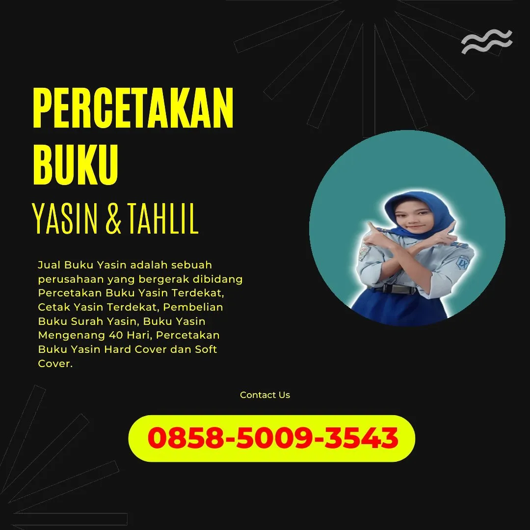 0858-5009-3543 (WA) Jasa Cetak Buku Yasin Pati, Tempat Cetak Buku Yasin di Pati, Cetak Buku Yasin Custom Pati, Cetak Buku Yasin Murah Pati, Buku Yasin dan Tahlil Pati, Cetak Buku Yasin Terdekat Pati, Jual Buku Yasin di Pati