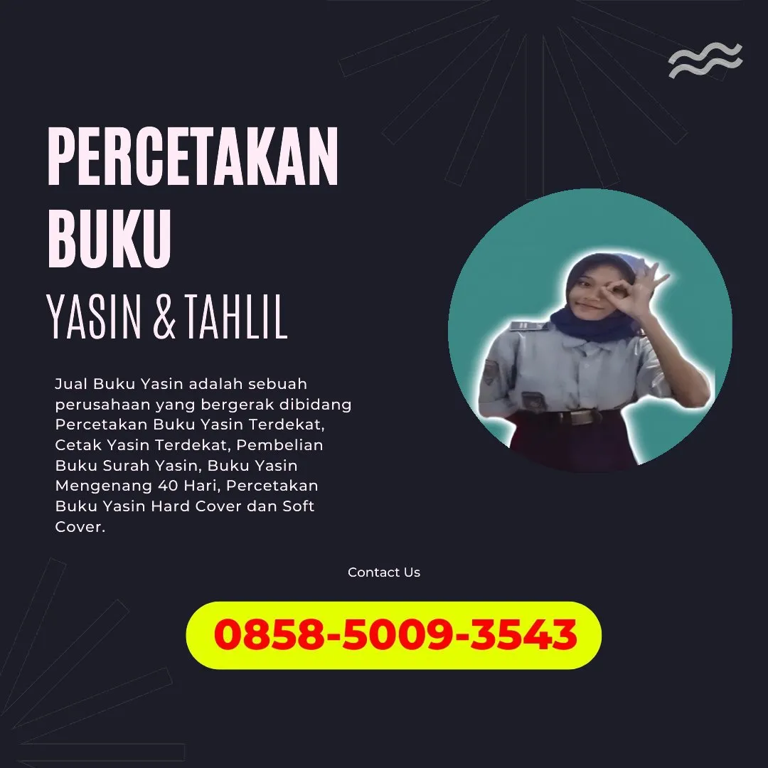 0858-5009-3543 (WA) Jasa Cetak Buku Yasin Labuhanbatu Selatan, Tempat Cetak Buku Yasin di Labuhanbatu Selatan, Cetak Buku Yasin Custom Labuhanbatu Selatan, Cetak Buku Yasin Murah Labuhanbatu Selatan, Buku Yasin dan Tahlil Labuhanbatu Selatan, Cetak Buku Yasin Terdekat Labuhanbatu Selatan, Jual Buku Yasin di Labuhanbatu Selatan