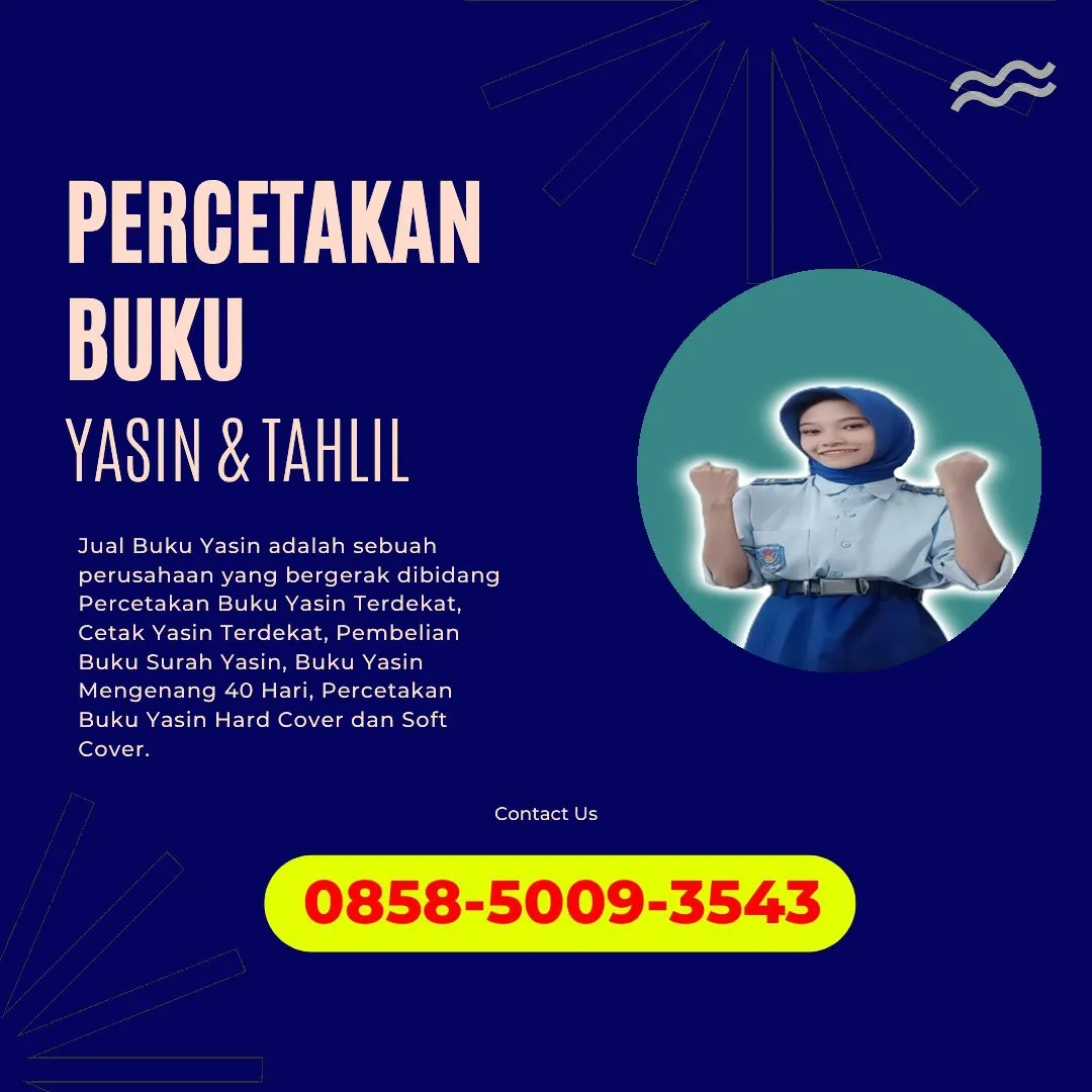 0858-5009-3543 (WA) Jasa Cetak Buku Yasin Langkat, Tempat Cetak Buku Yasin di Langkat, Cetak Buku Yasin Custom Langkat, Cetak Buku Yasin Murah Langkat, Buku Yasin dan Tahlil Langkat, Cetak Buku Yasin Terdekat Langkat, Jual Buku Yasin di Langkat