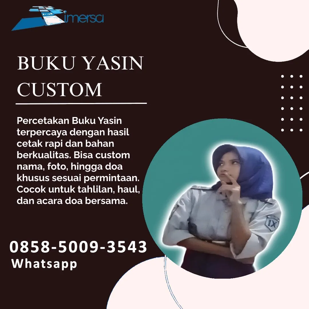 0858-5009-3543 (WA) Jasa Cetak Buku Yasin Tebing Tinggi, Tempat Cetak Buku Yasin di Tebing Tinggi, Cetak Buku Yasin Custom Tebing Tinggi, Cetak Buku Yasin Murah Tebing Tinggi, Buku Yasin dan Tahlil Tebing Tinggi, Cetak Buku Yasin Terdekat Tebing Tinggi, Jual Buku Yasin di Tebing Tinggi