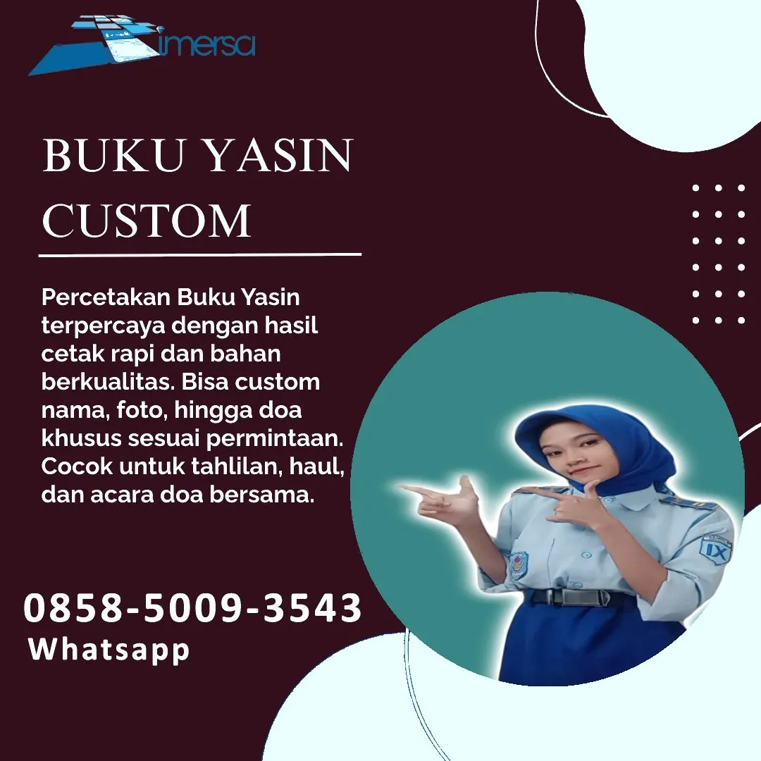 0858-5009-3543 (WA) Jasa Cetak Buku Yasin Purwokerto, Tempat Cetak Buku Yasin di Purwokerto, Cetak Buku Yasin Custom Purwokerto, Cetak Buku Yasin Murah Purwokerto, Buku Yasin dan Tahlil Purwokerto, Cetak Buku Yasin Terdekat Purwokerto, Jual Buku Yasin di Purwokerto