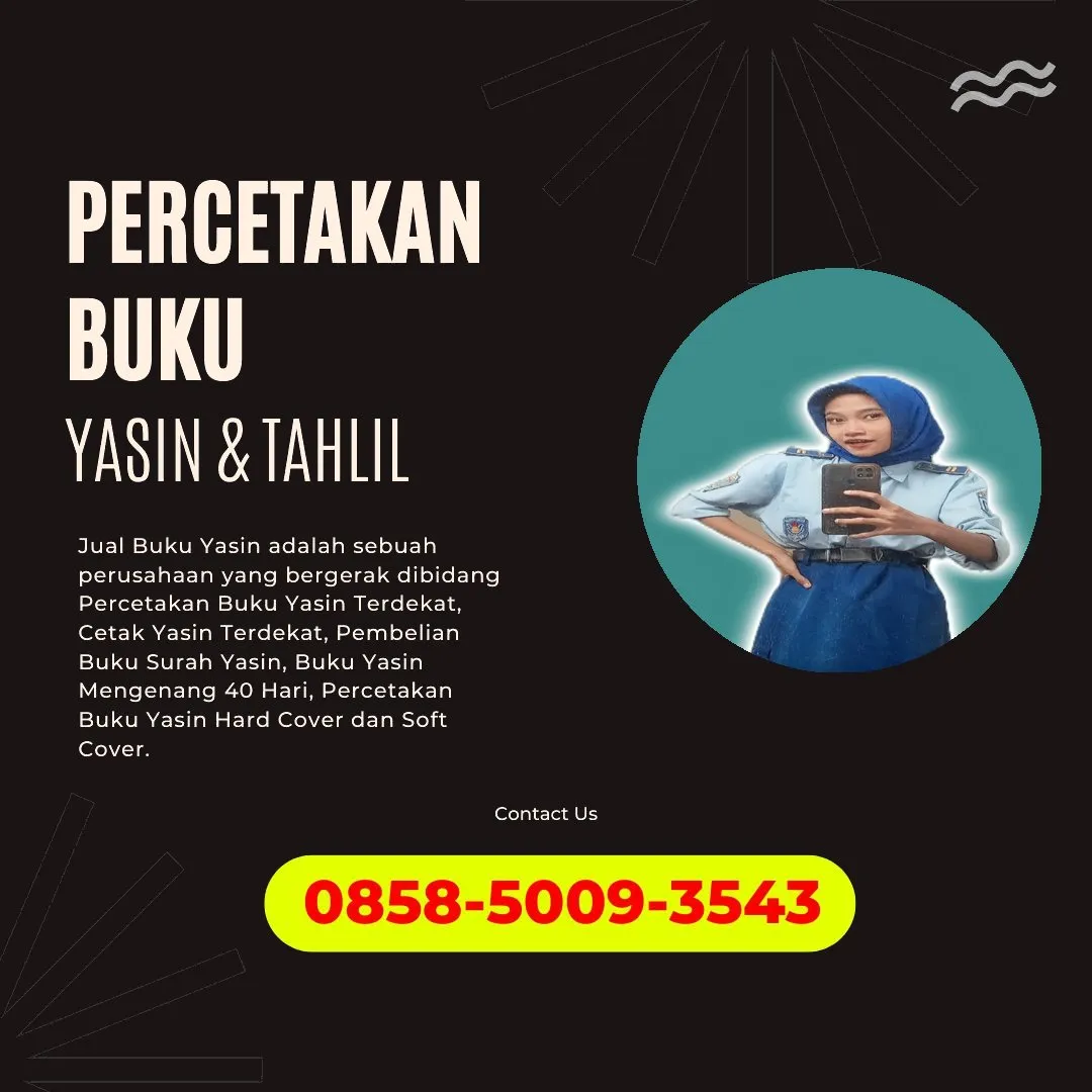 0858-5009-3543 (WA) Jasa Cetak Buku Yasin Sukabumi, Tempat Cetak Buku Yasin di Sukabumi, Cetak Buku Yasin Custom Sukabumi, Cetak Buku Yasin Murah Sukabumi, Buku Yasin dan Tahlil Sukabumi, Cetak Buku Yasin Terdekat Sukabumi, Jual Buku Yasin di Sukabumi