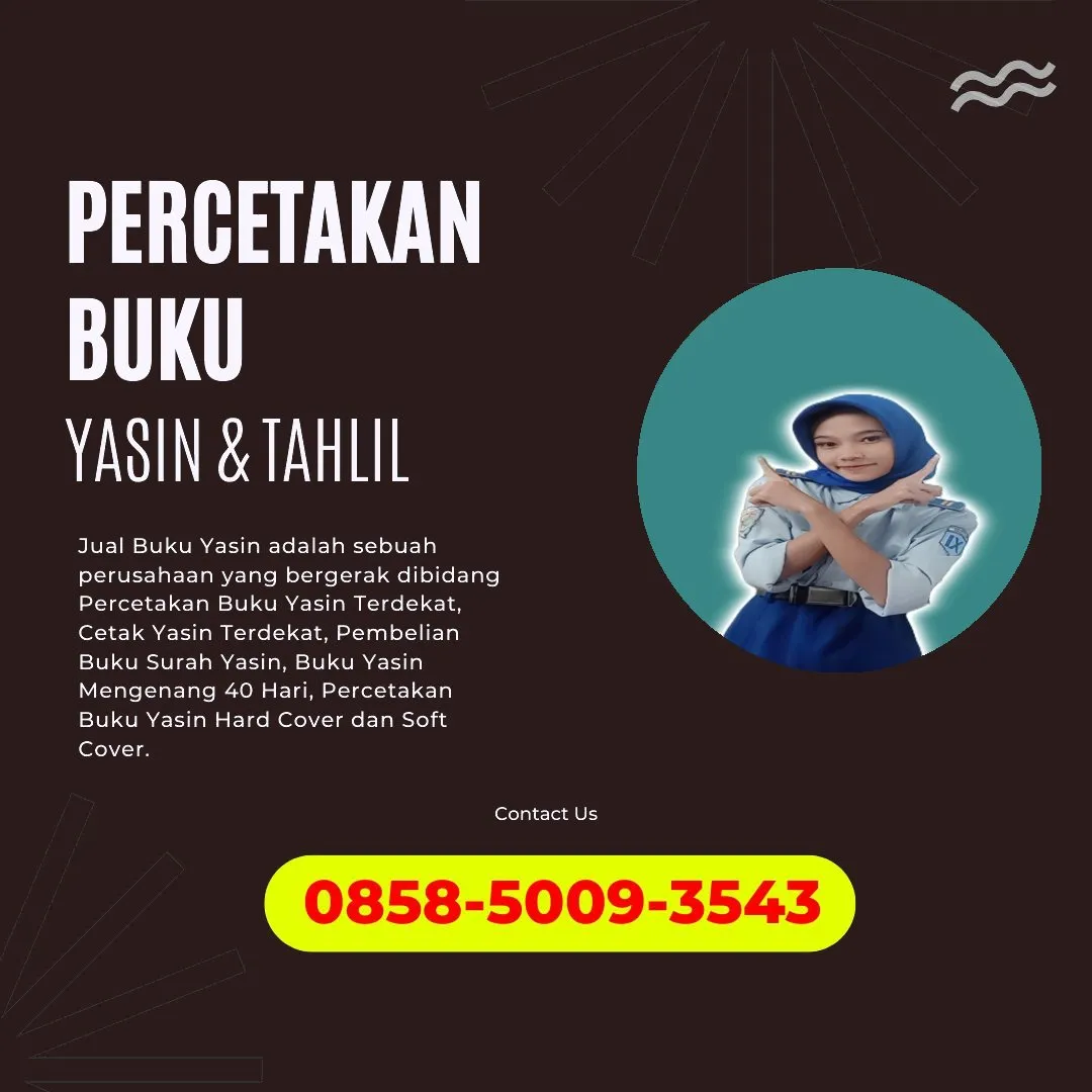 0858-5009-3543 (WA) Jasa Cetak Buku Yasin Kediri, Tempat Cetak Buku Yasin di Kediri, Cetak Buku Yasin Custom Kediri, Cetak Buku Yasin Murah Kediri, Buku Yasin dan Tahlil Kediri, Cetak Buku Yasin Terdekat Kediri, Jual Buku Yasin di Kediri